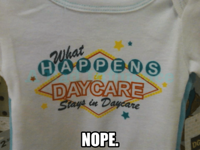 What Happens in Daycare, Stays in Daycare