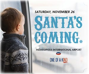 Santa’s Arrival at the Indianapolis International Airport Free holiday fun for the whole family