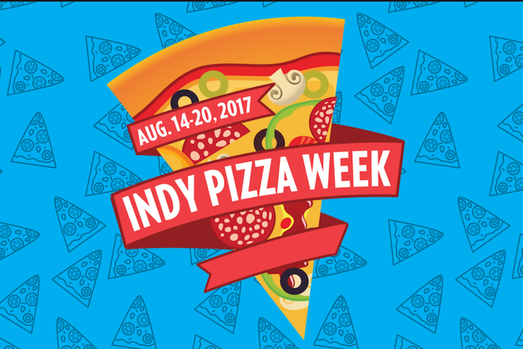 Indy Pizza Week Returns Aug. 14 Slice, Slice, Baby: Indy Pizza Week Returns Aug. 14 